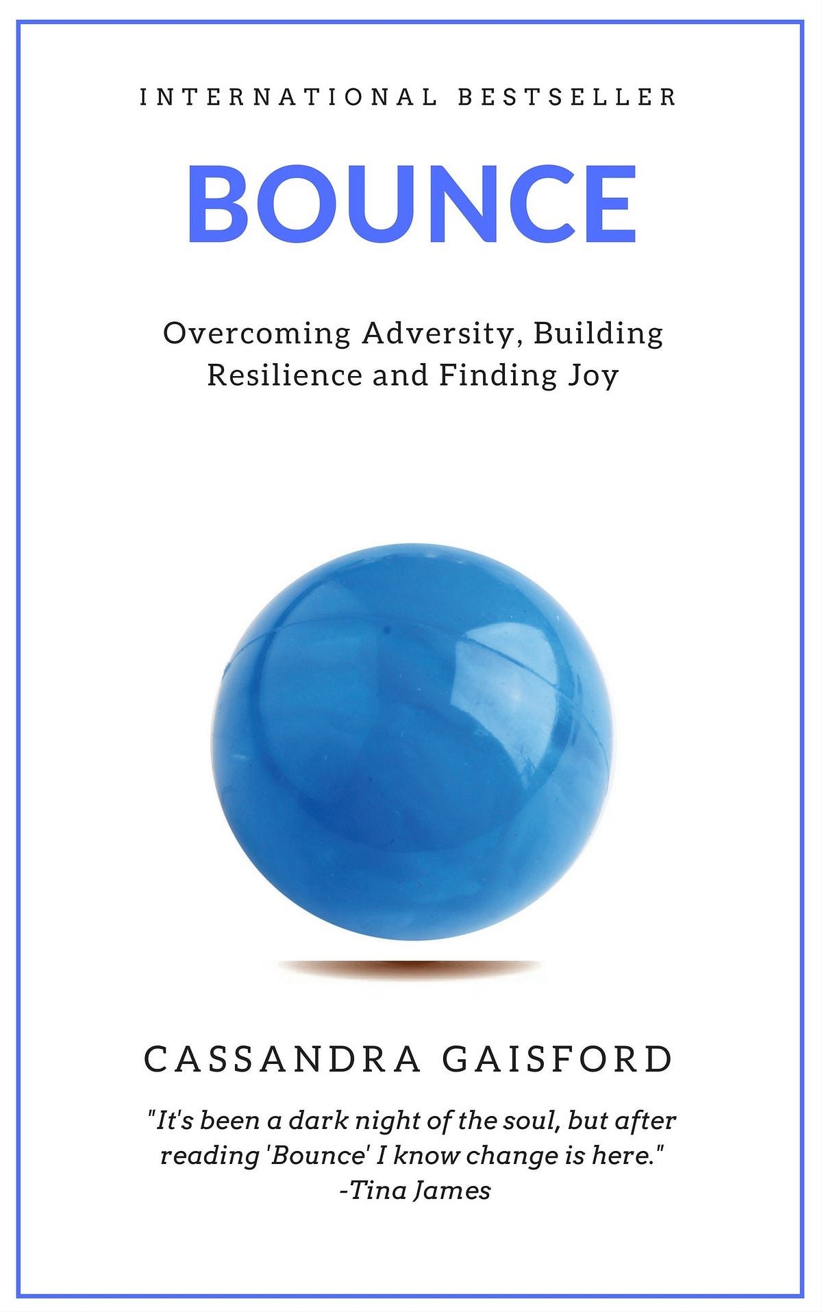 [BOOK]Bounce Adversity, Building Resilience, and Finding