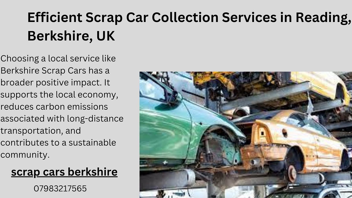 Efficient Scrap Car Collection Services in Reading, Berkshire, UK by scrap cars Medium