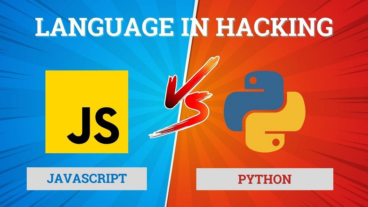 The Difference Between Python and JavaScript In Hacking. | by Virtual ...