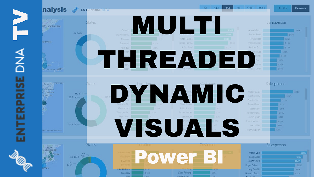 Dynamic Visuals In Power BI With Multiple Threads — Advanced ...