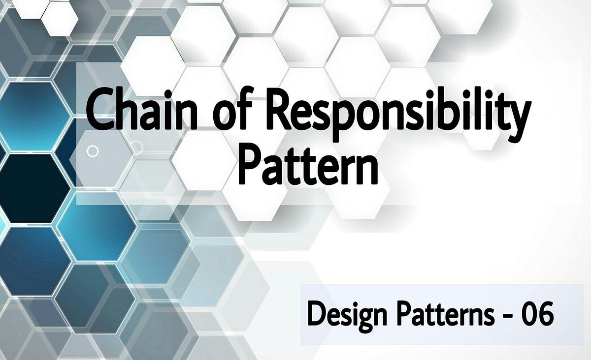 Understanding Chain of Responsibility Pattern by Jalitha Dewapura
