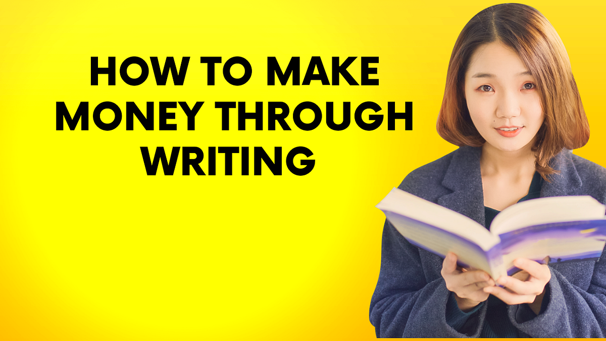 "How to Make Money Online Through Writing" by Himas khan Medium