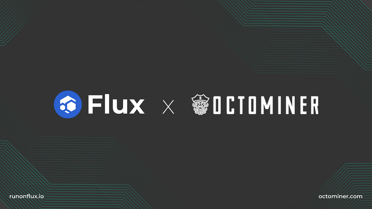 Flux partners with Octominer!. Flux is fully dedicated to the ethos of… |  by Flux Official | Medium