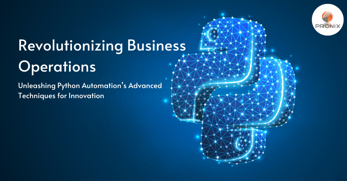 Revolutionizing Business Operations: Unleashing Python Automation’s ...