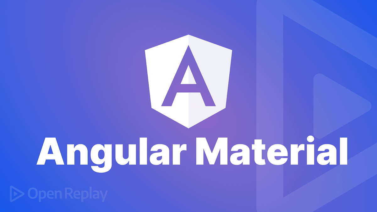 Why Angular Material Is the Right Choice for Your Angular Projects | by ...