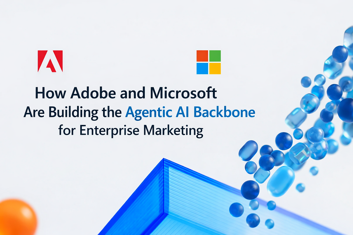 How Adobe and Microsoft Are Building the Agentic AI Backbone for