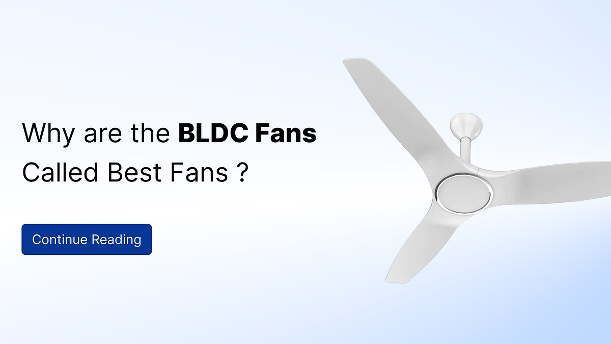 What is a BLDC ceiling fan?. A BLDC ceiling fan is the upgraded… by