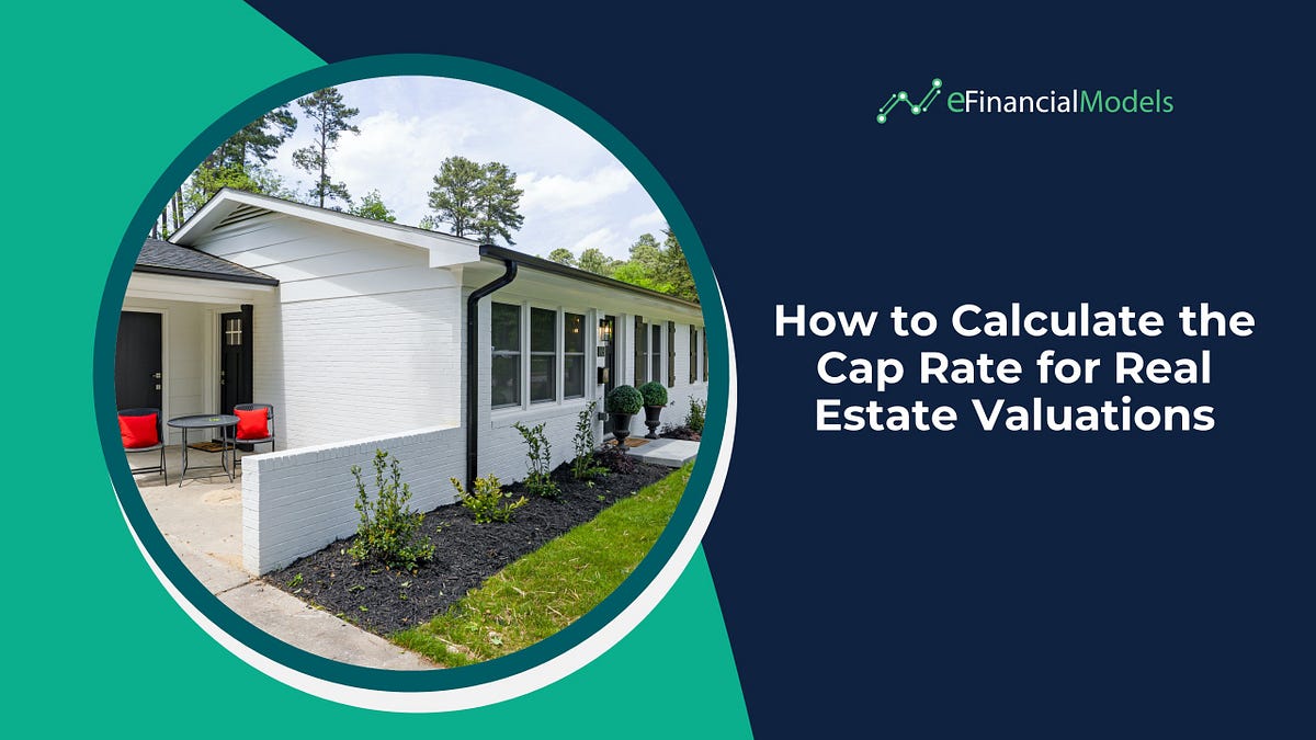 How to Calculate the Cap Rate for Real Estate Valuations by Medium