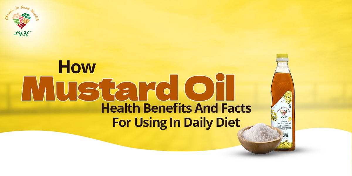 Mustard Oil (Sarso Ka Tel) — Nutrition: Health Benefits And Facts For ...