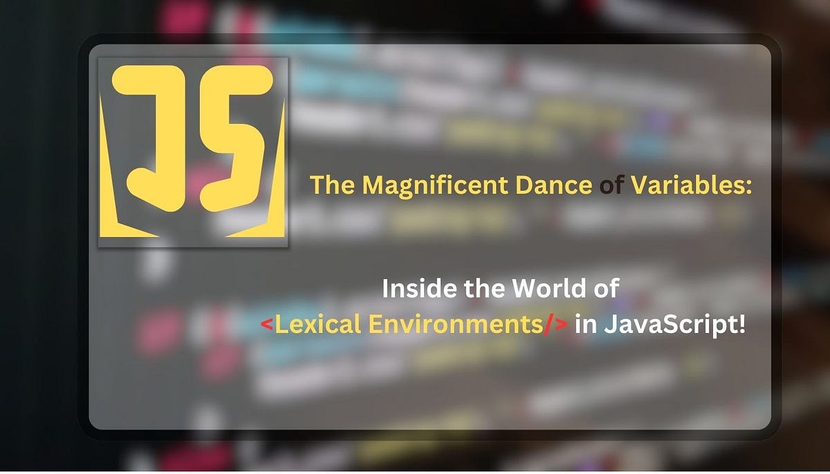Lexical environment in JavaScript | Medium