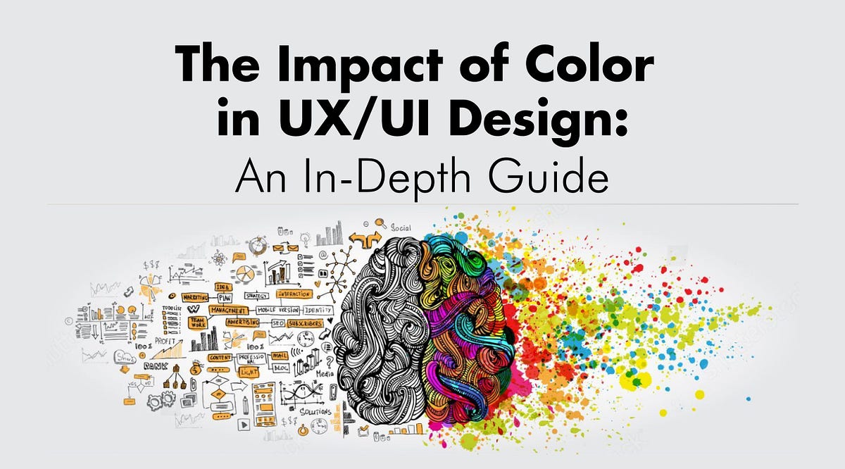 The Impact of Color in UX/UI Design: An In-Depth Guide | by Abhijeet D ...