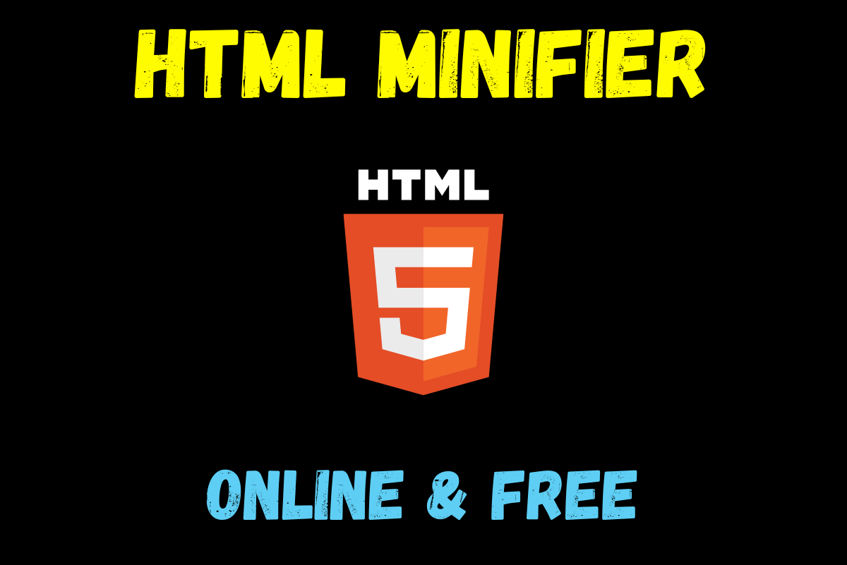 Best HTML Minifier Tool Online. HTML Minifier A Powerful Tool for