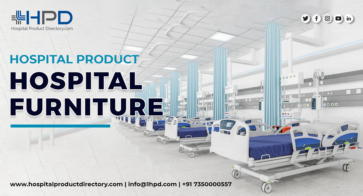 Hospital Furniture A Guide to Finding the Perfect Fit by HPD Medium