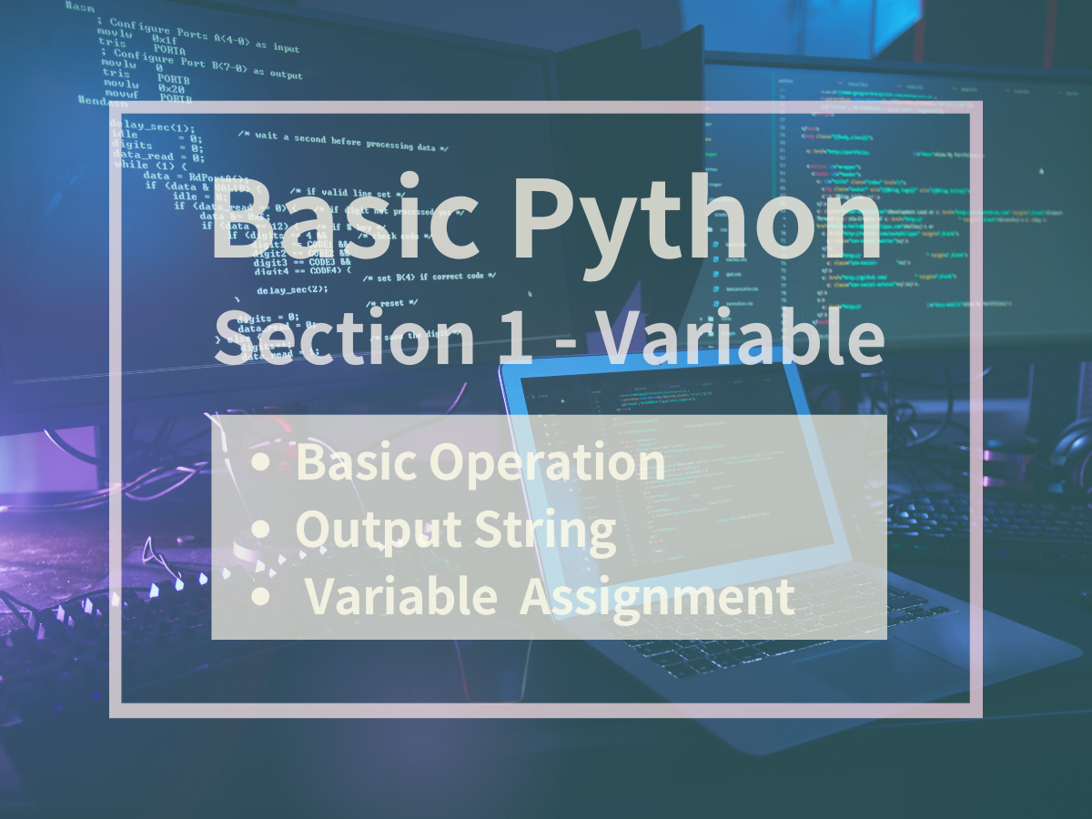 Basic Python - 1. Variable. The First Step to Mastering Python | by ...