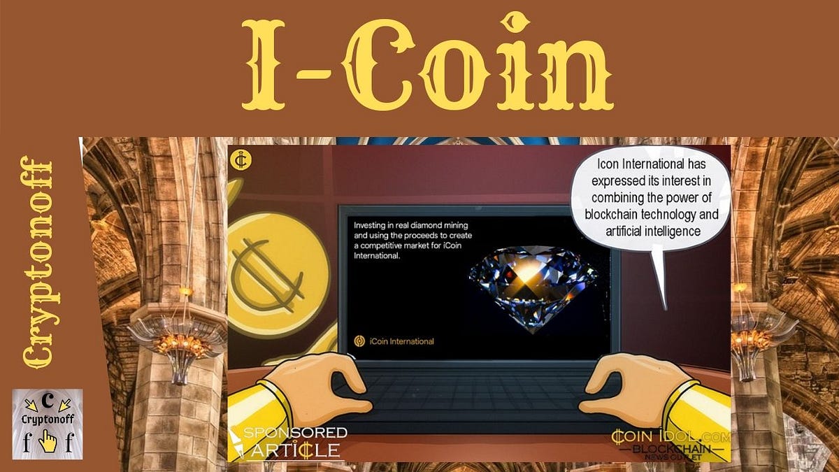 I-Coin Unique Diamond Production. #iCoin #blockchain #cryptocurrency… | by  Cryptonoff | Medium
