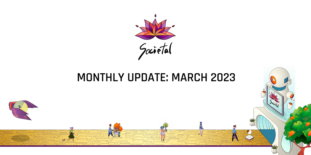 Societal Monthly Update: March 2023
