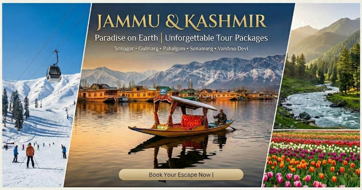 Jammu Kashmir Tour Package — Srinagar, Gulmarg, Pahalgam & Vaishno Devi