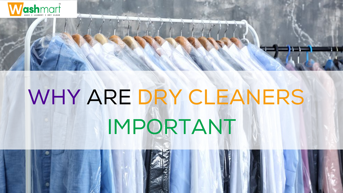Why Are Dry Cleaners Important?. Ability and Knowledge of Cleaners As
