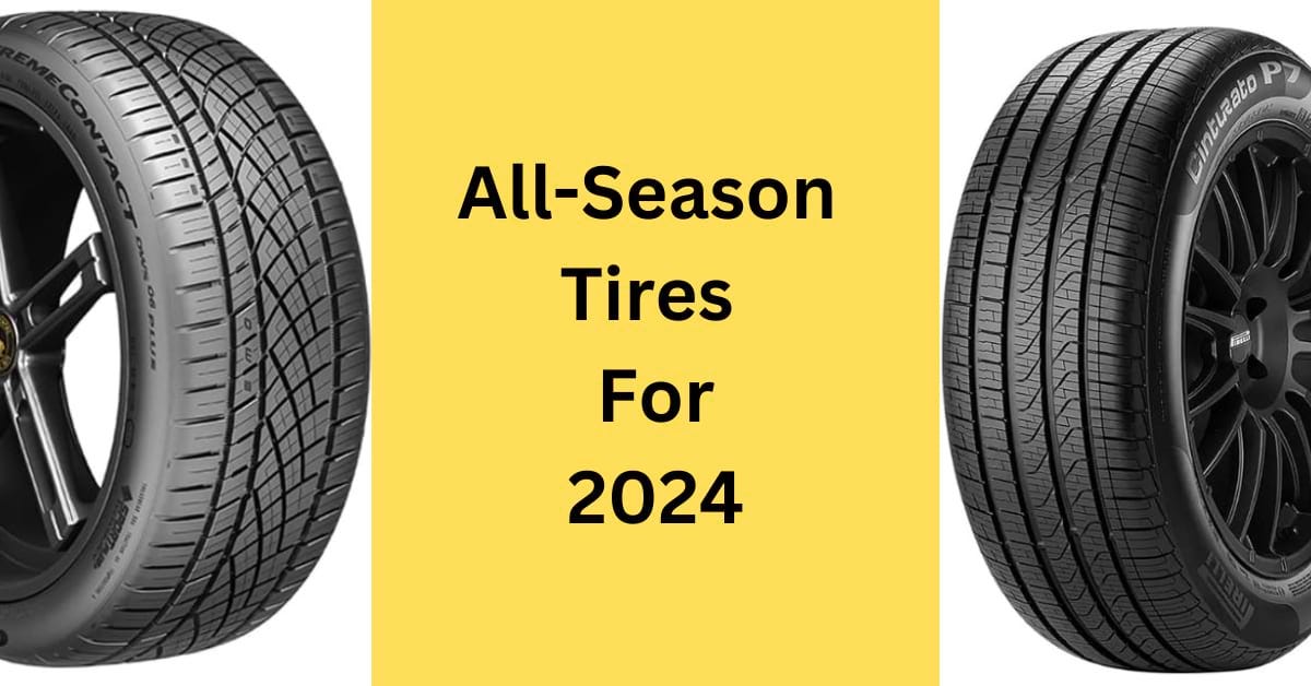 10 Best All Season Tires 2024, Tire Expert Advice