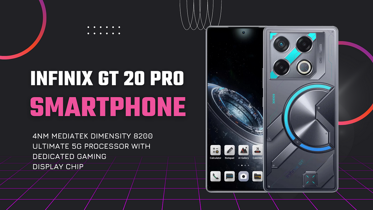 Infinix GT 20 Pro Full Specifications | by Sekin | Jun, 2024 | Medium