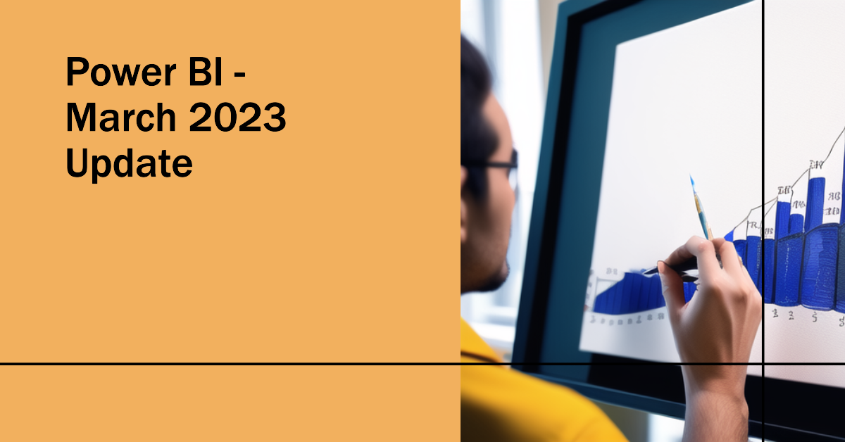 Power Bi March Update What’s New and Why You Should Care by Umberto