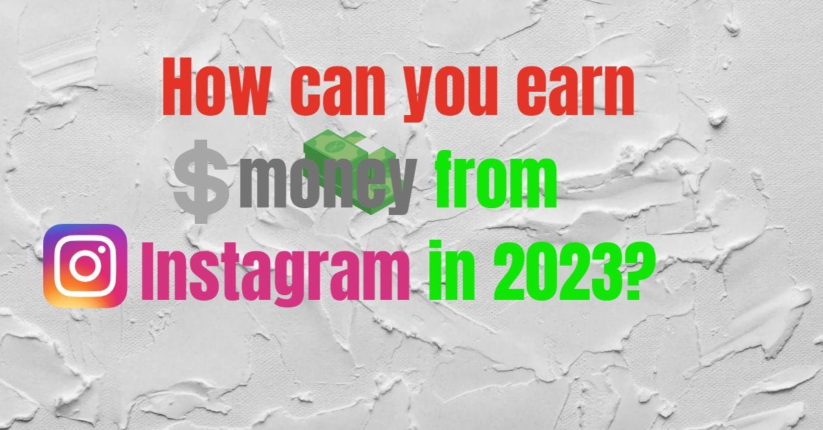 Earn money from Instagram Medium