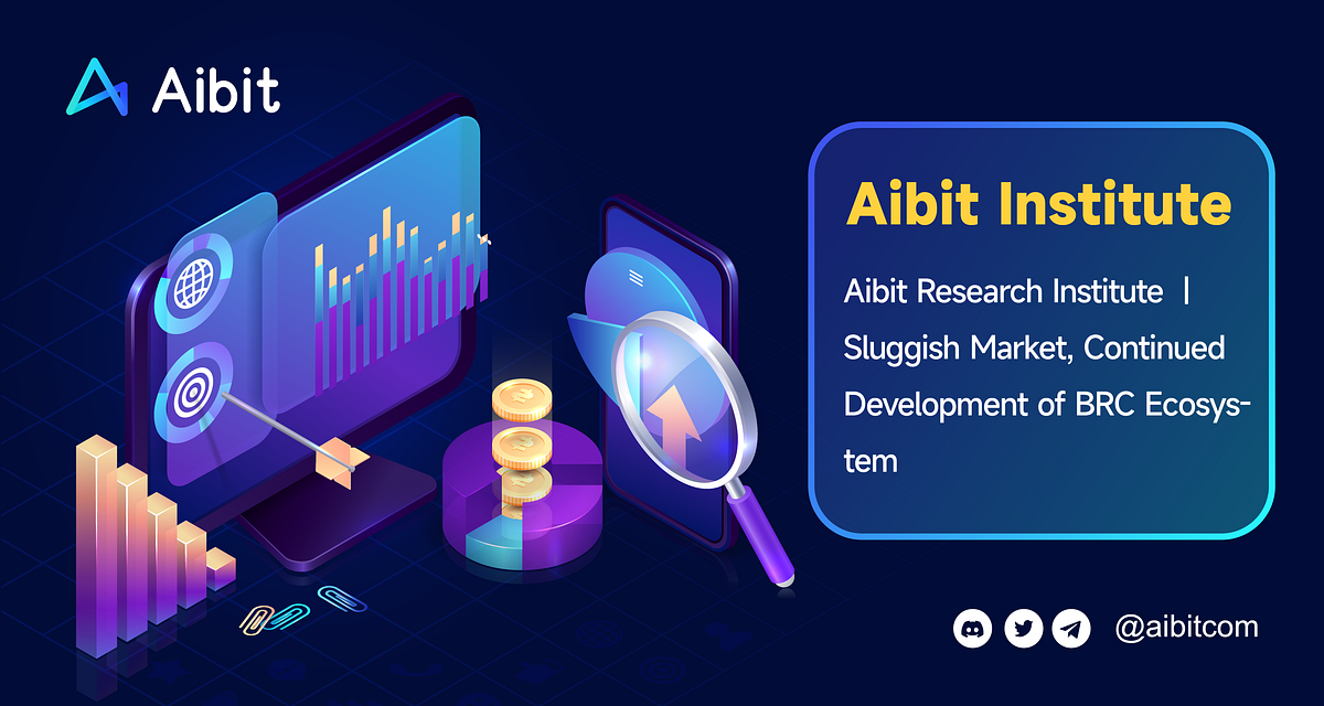 Aibit Research Institute | Sluggish Market, Continued Development of ...