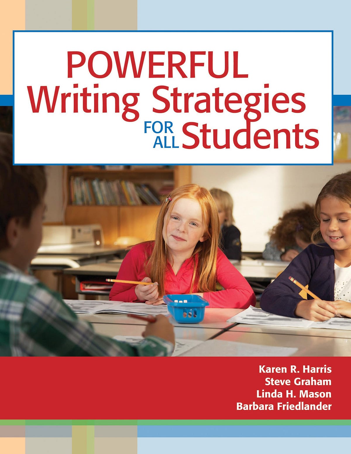 Powerful Writing Strategies For All Students