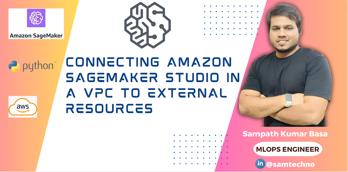 Connecting Amazon SageMaker Studio in a VPC to External Resources | by ...