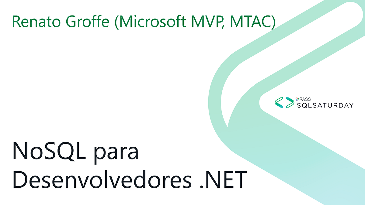 NoSQL para Desenvolvedores .NET - SQLSaturday #804 - São Paulo | by ...
