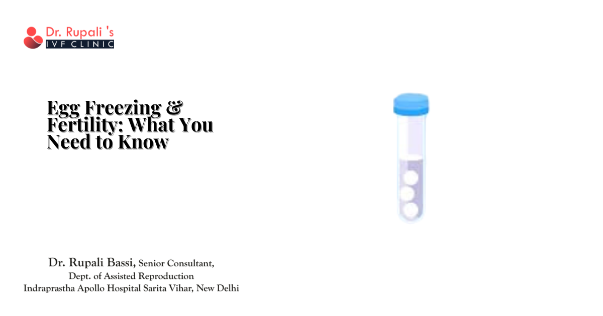 Egg Freezing & Fertility: What You Need to Know