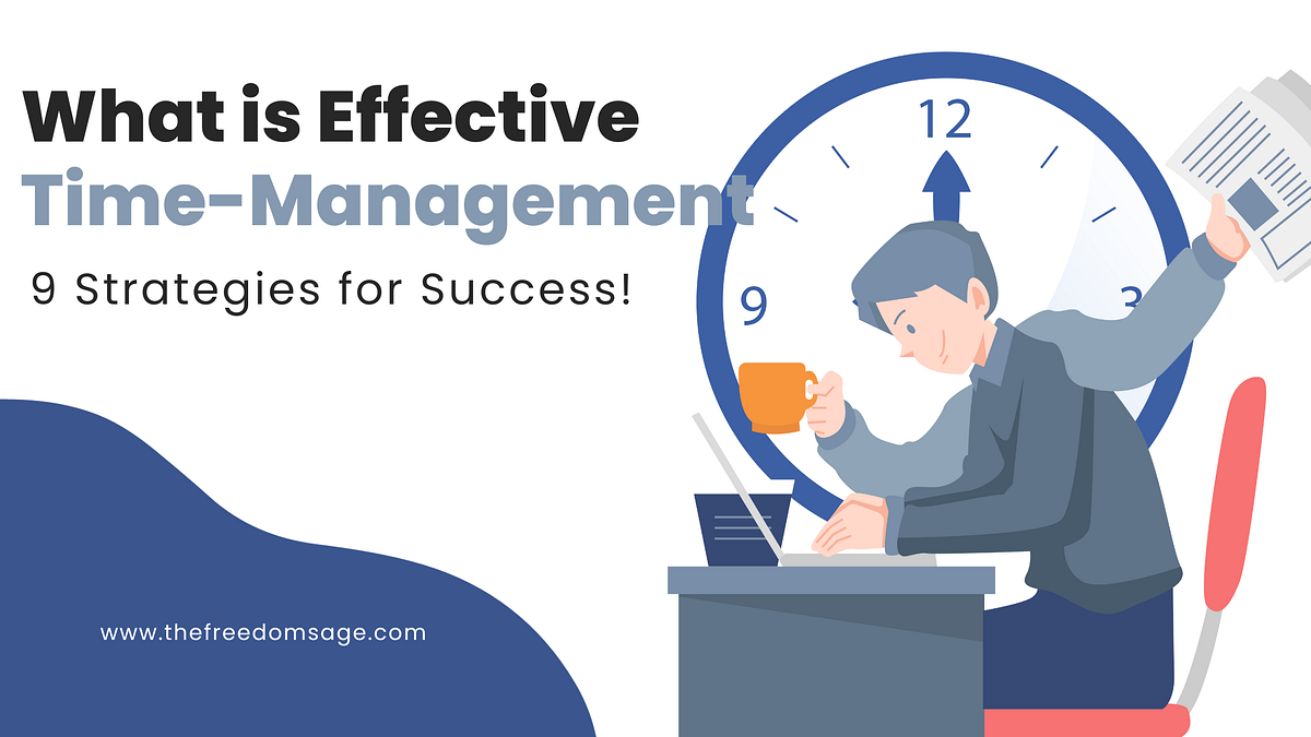What Is Effective Time Management 9 Strategies For Success by