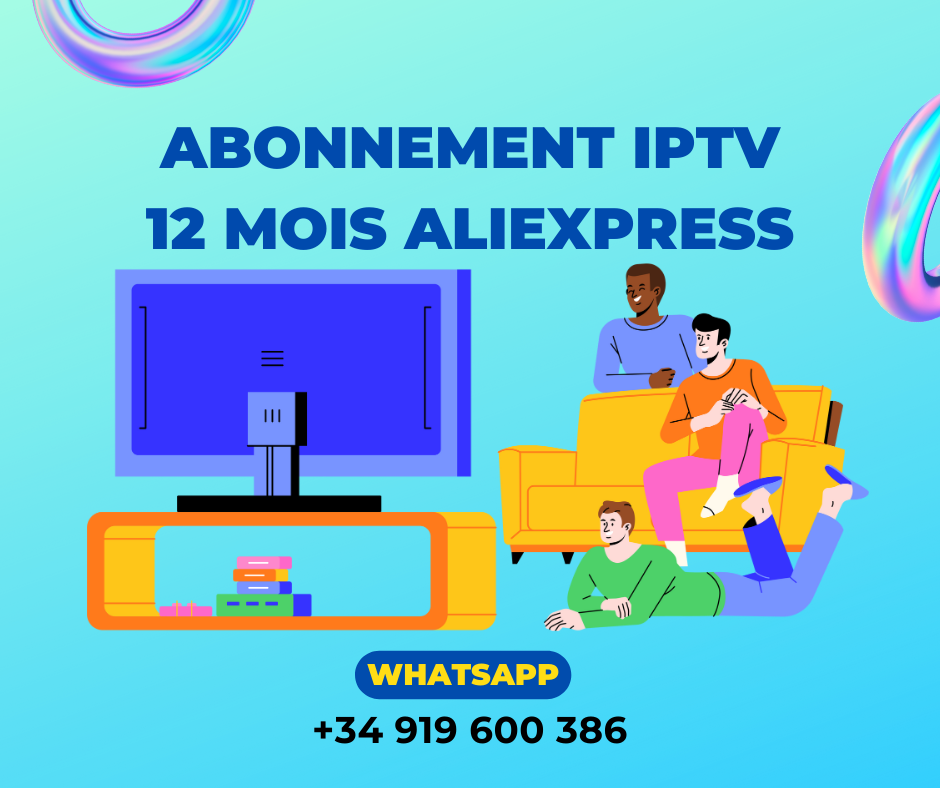 Abonnement IPTV 12 mois Aliexpress