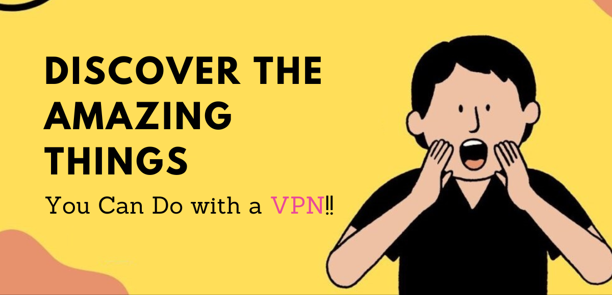 Top 20 Cool Things to Do with a VPN by Symlex VPN Medium
