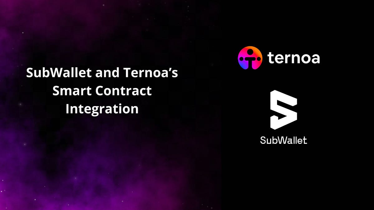Revolutionizing Blockchain Utility: SubWallet and Ternoa’s Smart Contract Integration