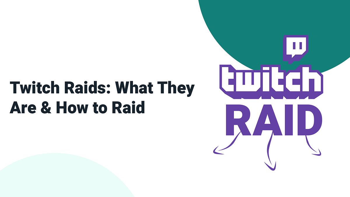 Twitch Raids What They Are & How to Raid by Ethan May Streamlabs Blog