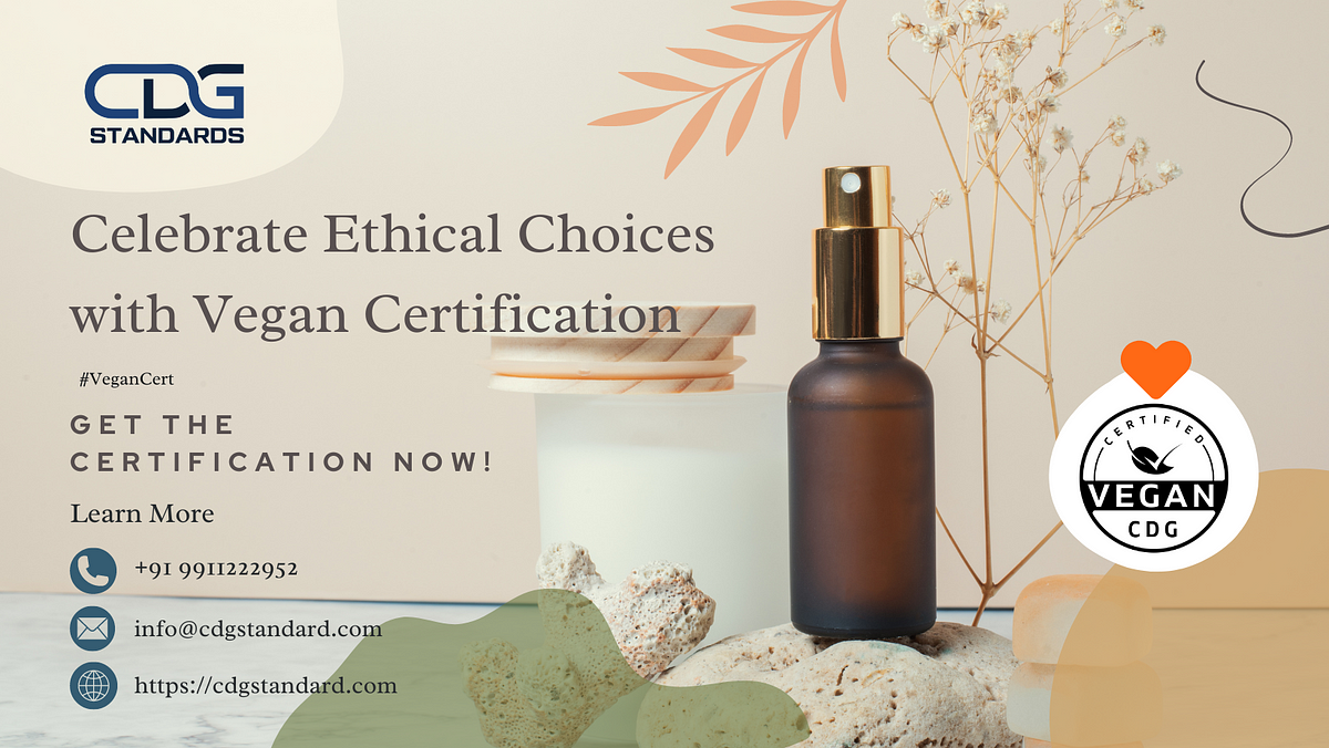 Demystifying Vegan Why Cdg Standards Vegan Certification Matters By Demystifying Vegan Why Cdg Standards Vegan Certification Matters By