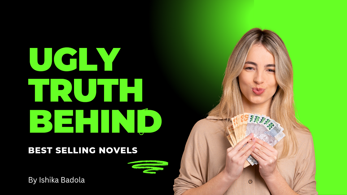The Ugly Truth Behind the Best Selling Books Medium