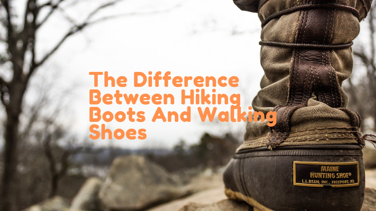 The Difference Between Hiking Boots And Walking Shoes by HEALSLA Medium