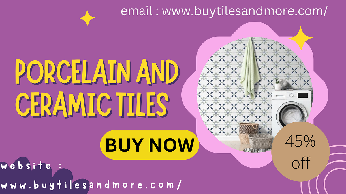Exploring the World of Porcelain and Ceramic Tiles A Comprehensive