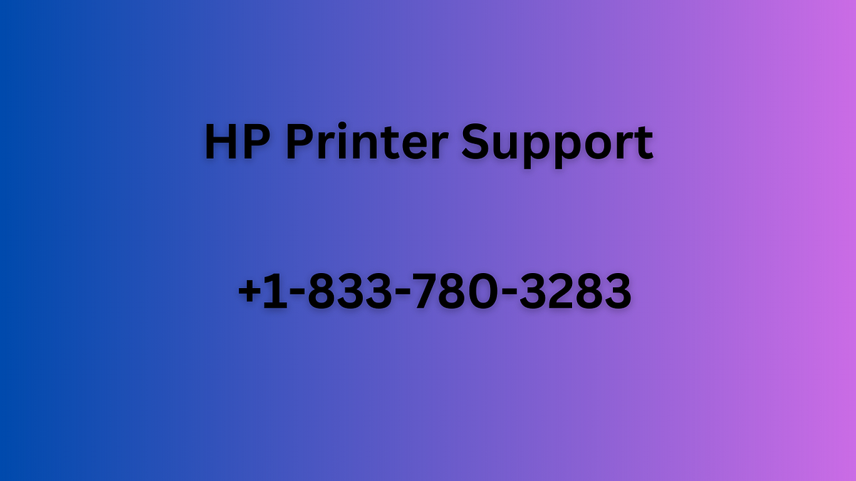 1 833 780 3283 How Can I Contact HP Printer Support By Gracee 1 833 780 3283 how can i contact hp printer support by gracee
