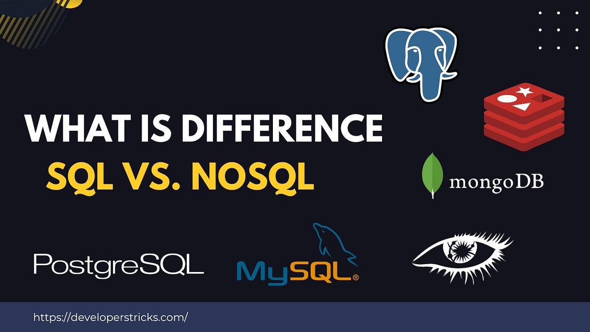 SQL vs NoSQL. In the ever-changing management of the… | by ...