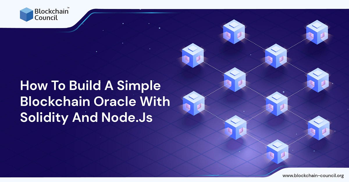 How To Build A Simple Blockchain Oracle With Solidity And Node.Js | by ...
