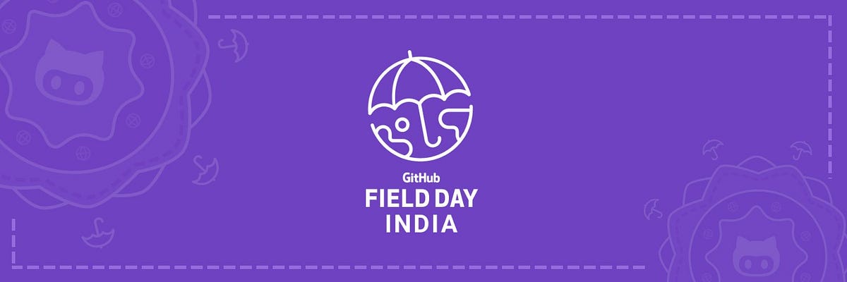Preview image for GitHub Field Day India 2021 & 2022 Edition ☂️