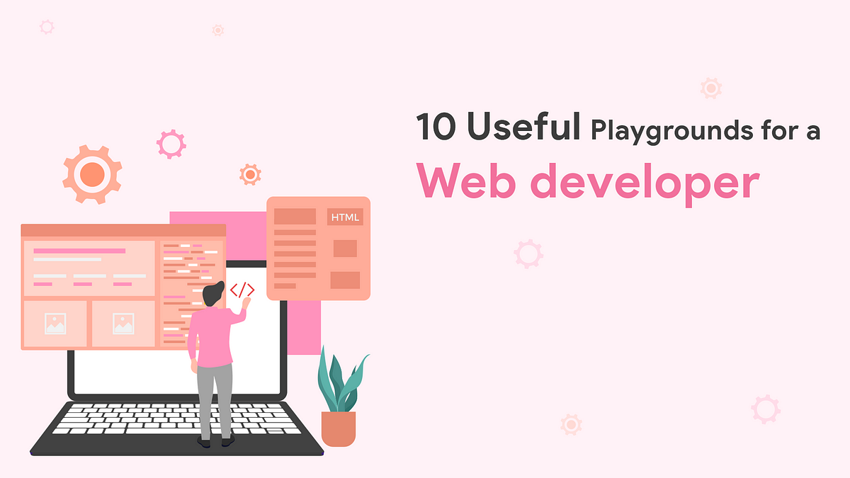 10 Useful Playgrounds For A Web Developer | By Nidhi D | Canopas