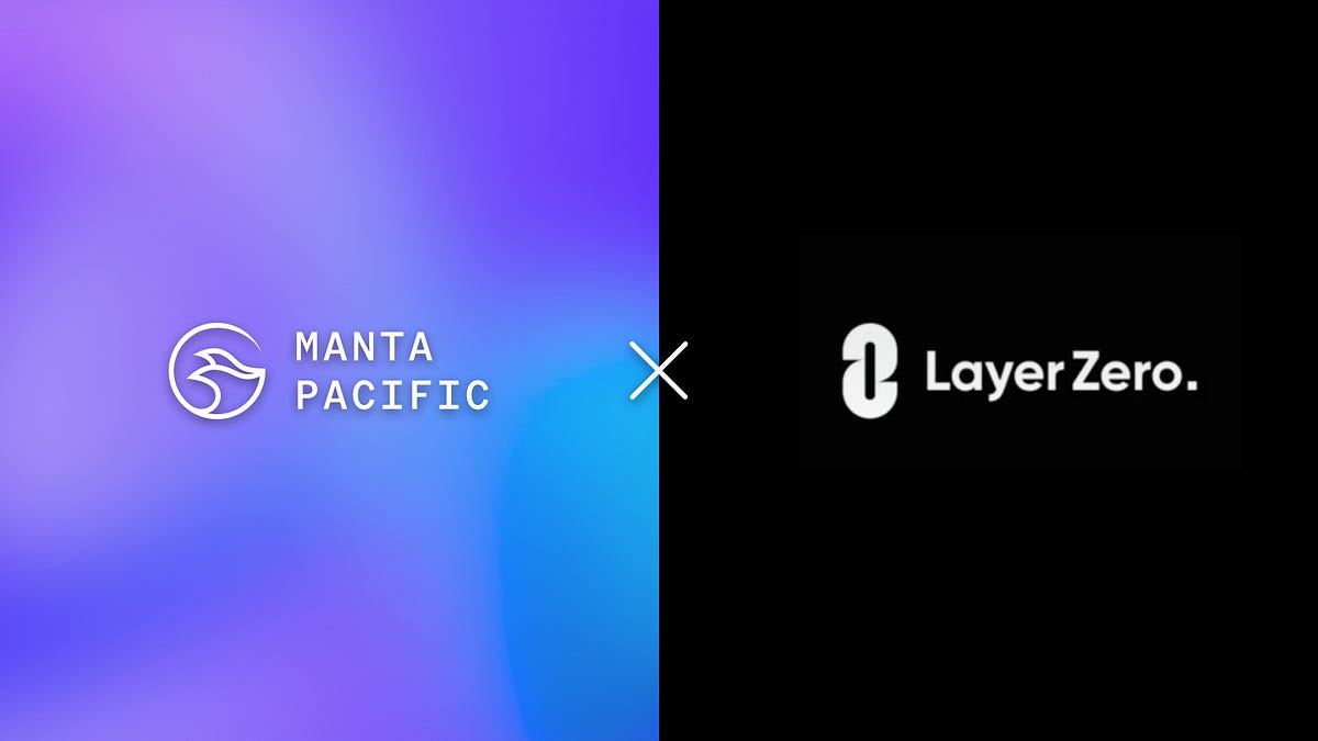 Manta Pacific Integrates with LayerZero to Offer Trust-minimized Cross-Chain Liquidity Potential