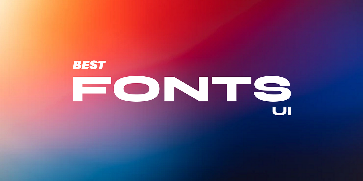 Best Ui Fonts
