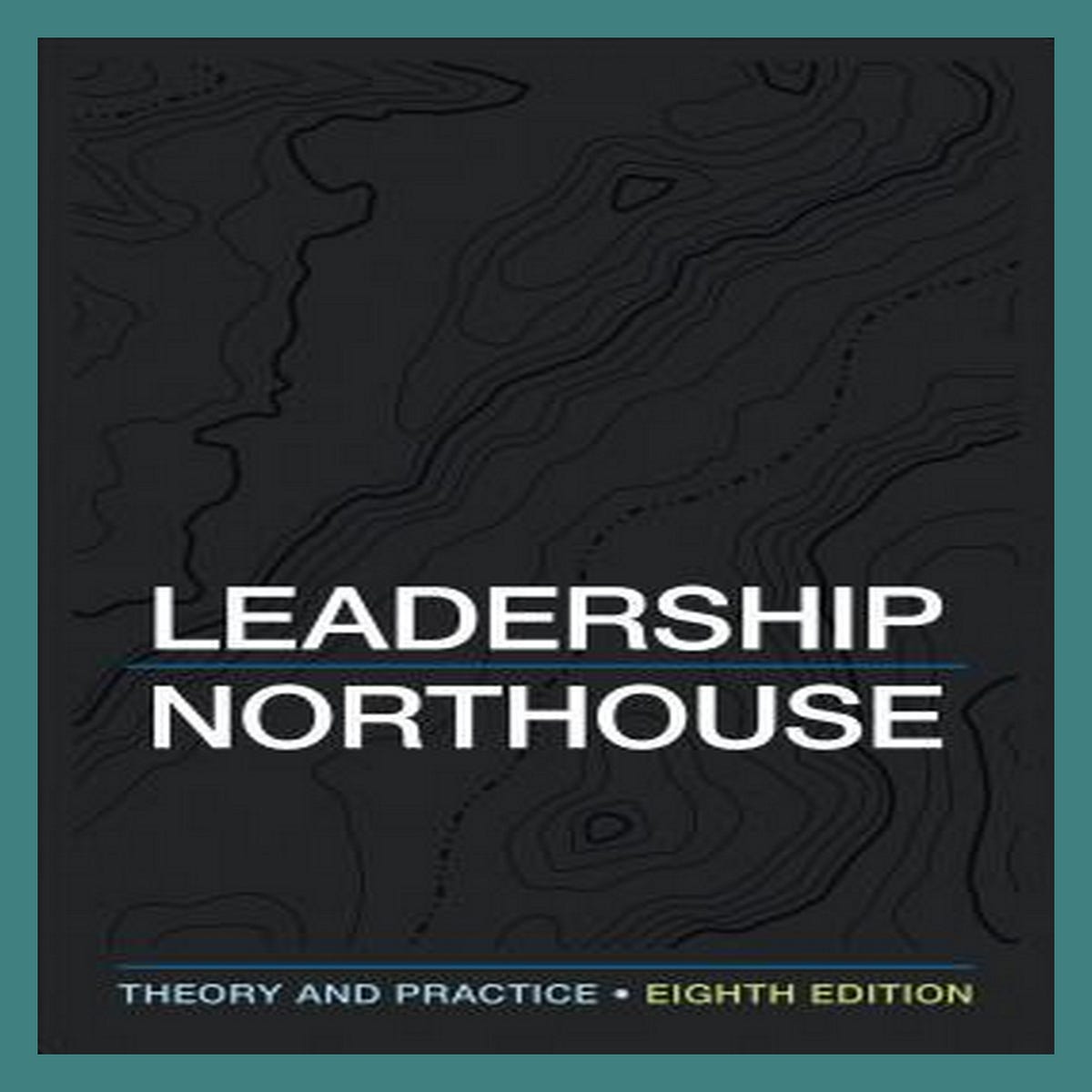 [ebook] Leadership Theory and Practice [PDF] - rogeshamepub - Medium