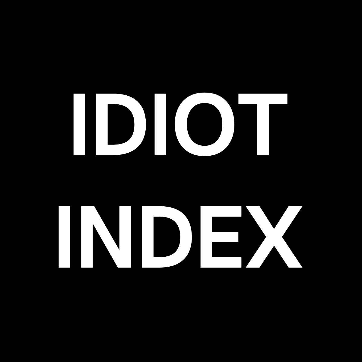 Idiot