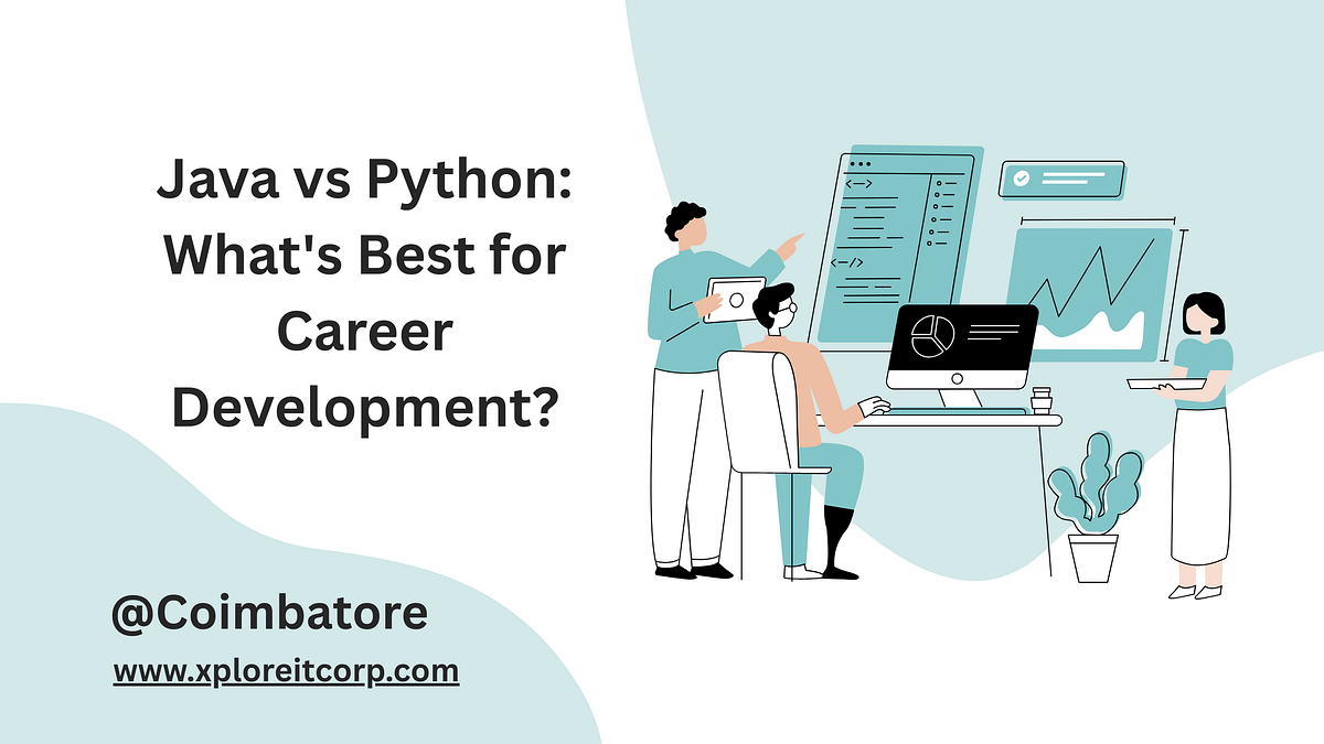 Java vs Python: What’s Best for Career Development? | by xploreitcorp8 ...